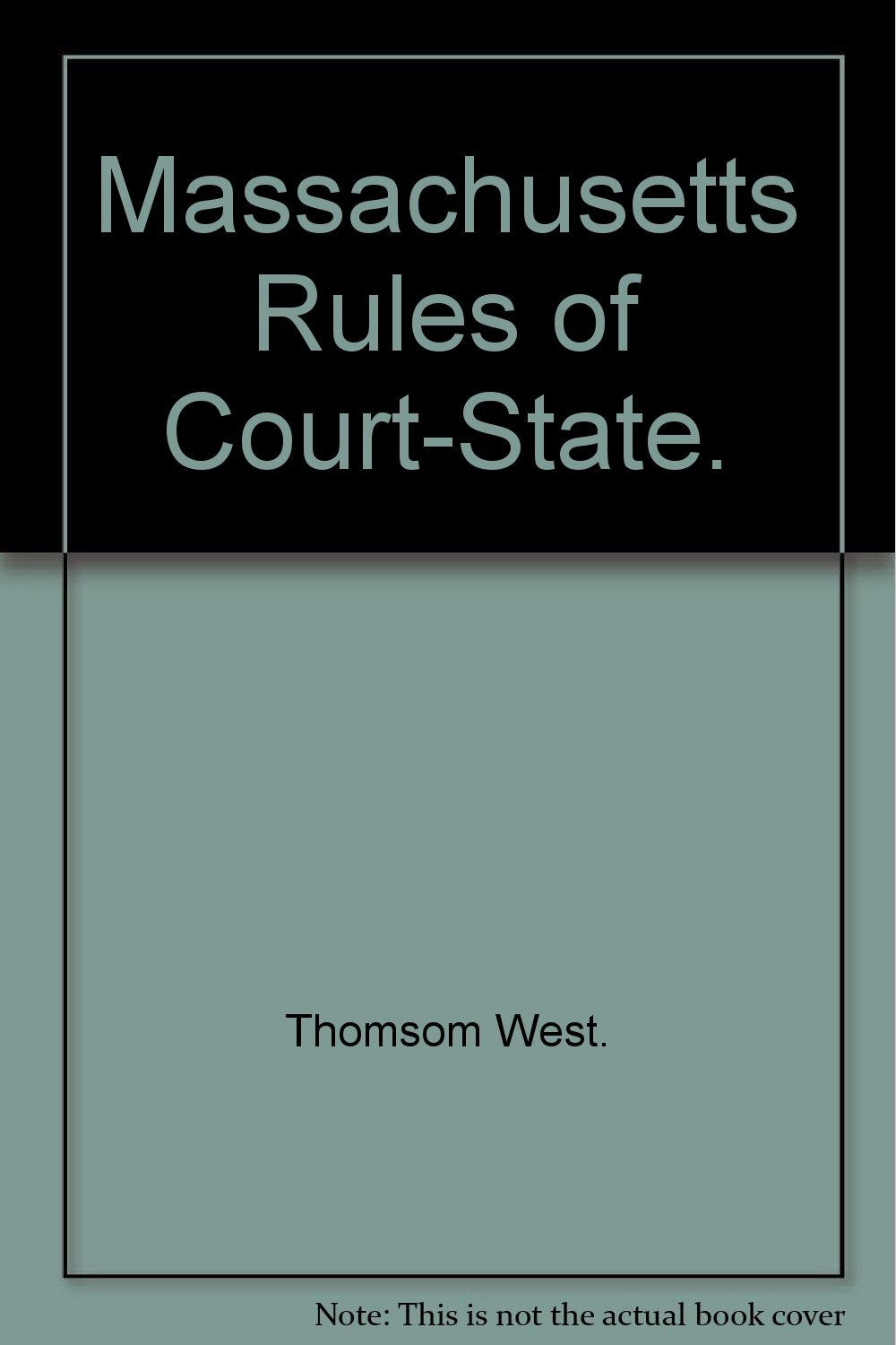 Product Image: Massachusetts Rules of Court-State.