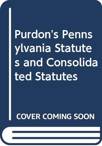 Purdon's Pennsylvania Statutes and Consolidated Statutes Books