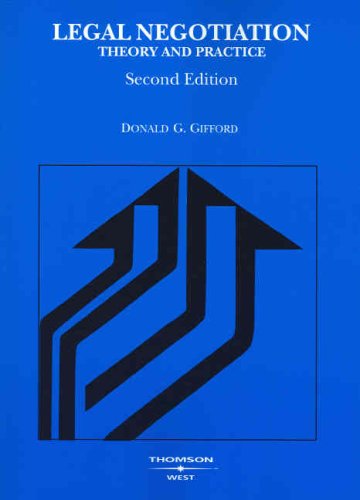 Legal Negotiation: Theory and Practice book