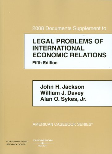 Legal Problems of International Economic Relations: 2008 Documentary Supplement book