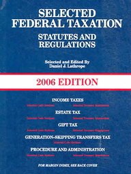 Selected Federal Taxation Statutes And Regulations 2006 book