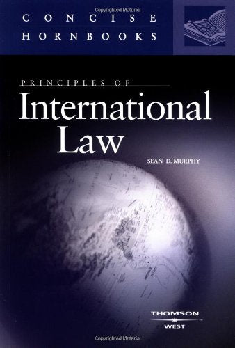 Principles of International Law (Concise Hornbook Series) Law