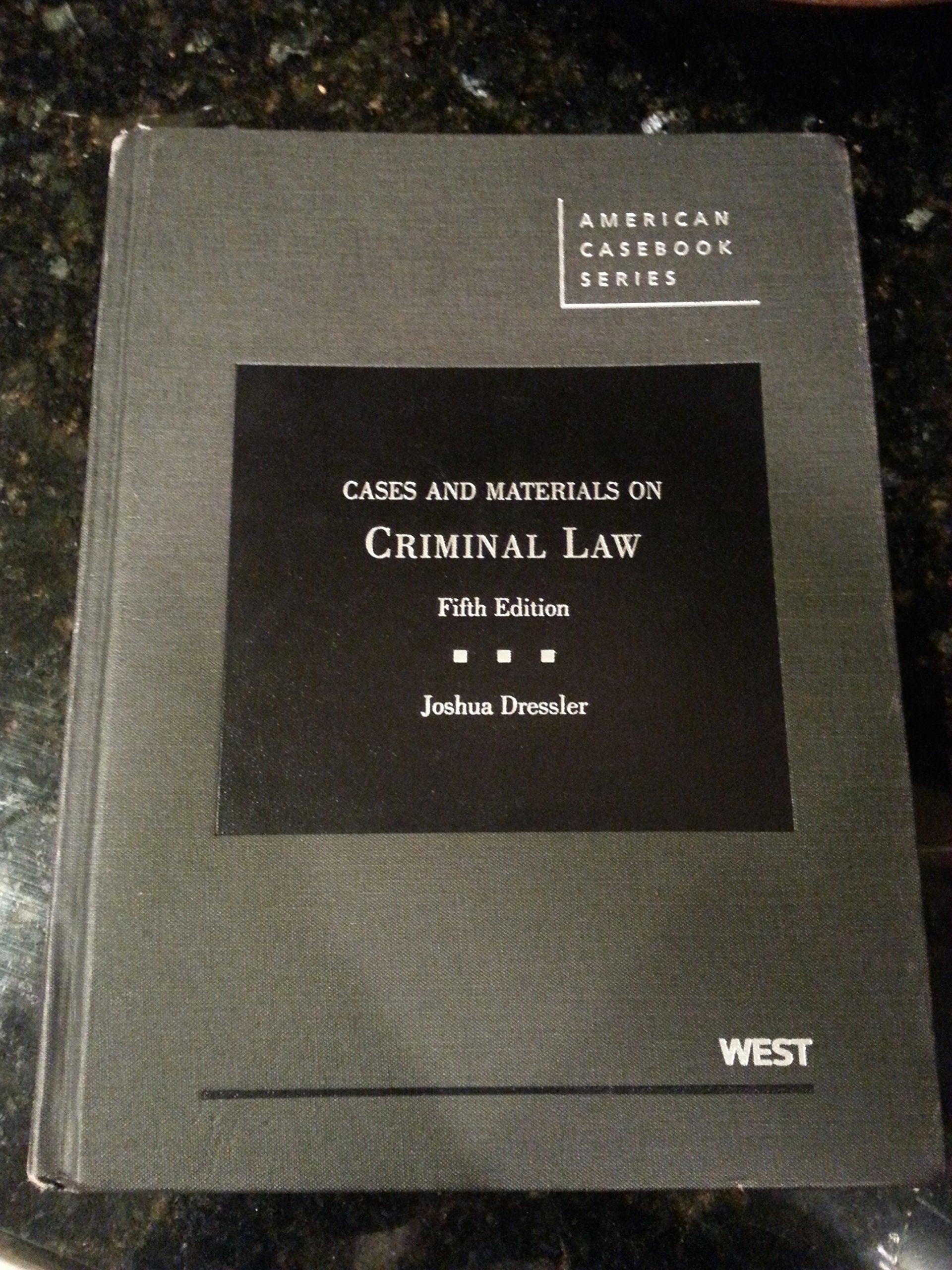 Cases and Materials on Criminal Law (American Casebook) Law