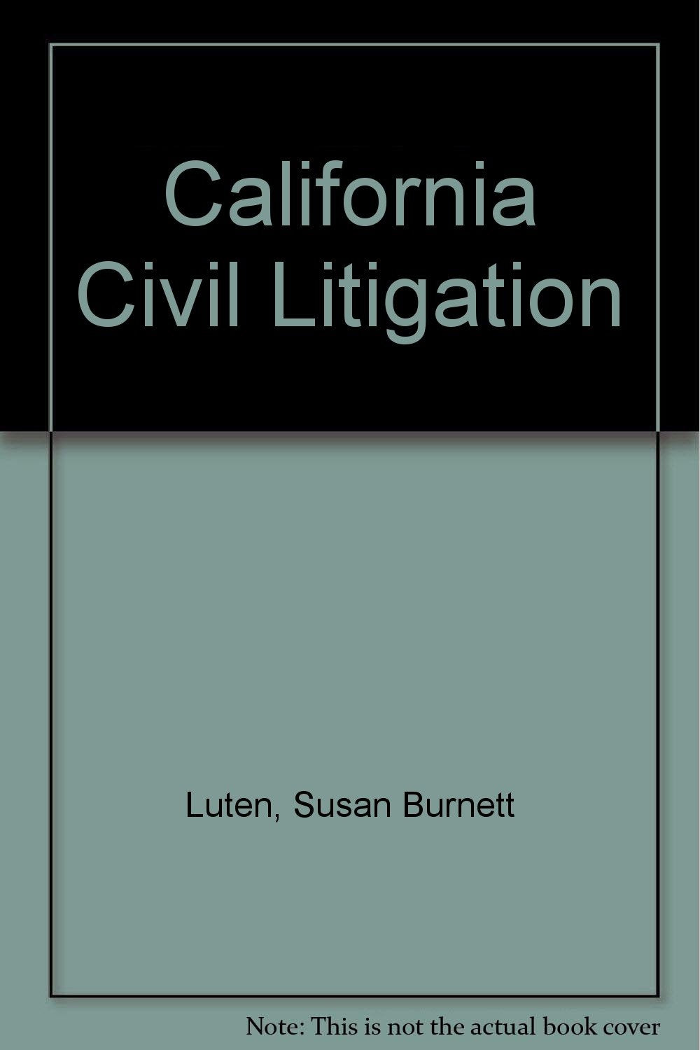 CALIFORNIA CIVIL LITIGTN IM/TB Books
