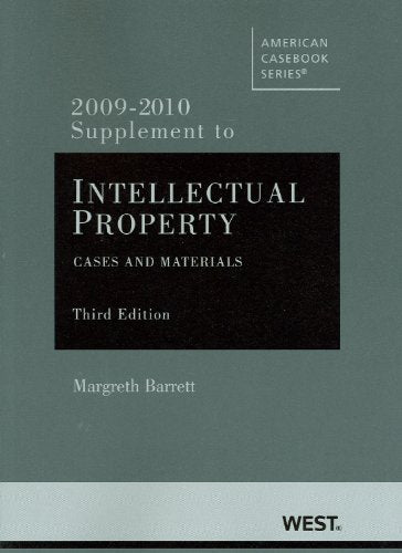 Intellectual Property 2009-2010: Cases and Materials (American Casebook Series) Law