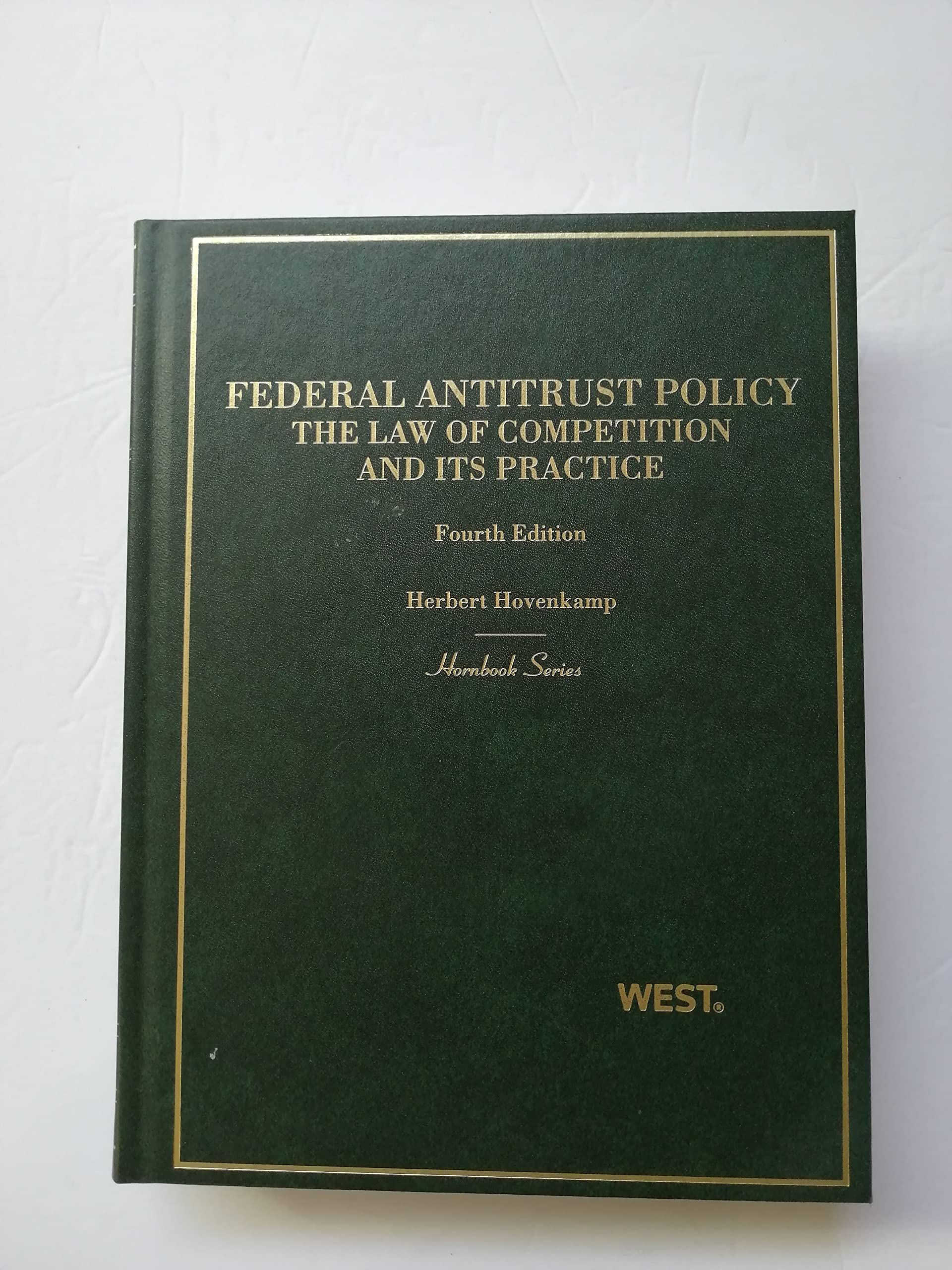 Federal Antitrust Policy: The Law of Competition and Its Practice (Hornbook) Law
