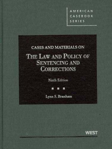 Cases and Materials on the Law and Policy of Sentencing and Corrections (American Casebook) Books