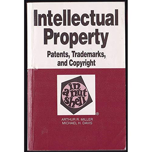 Intellectual Property: Patents, Trademarks, and Copyright in a Nutshell (Nutshell S.) Law