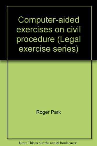 Computer-aided exercises on civil procedure (Legal exercise series) book