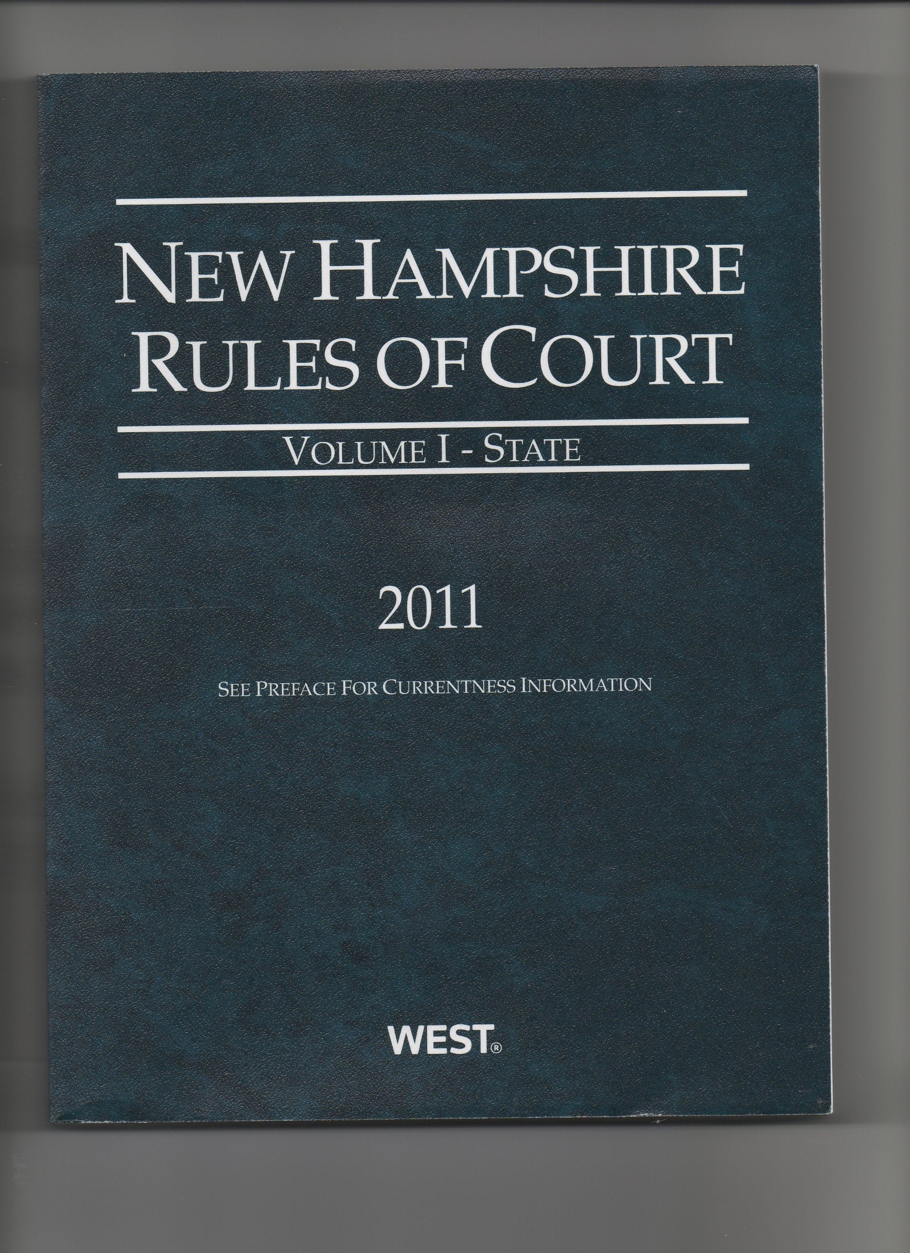 New Hampshire Rules of Court: Volume 1-State 2011 Books
