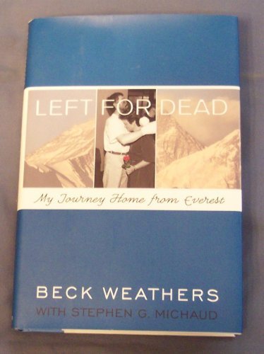 Left for Dead: My Journey Home from Everest Books