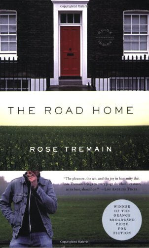 The Road Home Tremain, Rose ( Author ) May-01-2009 Paperback book