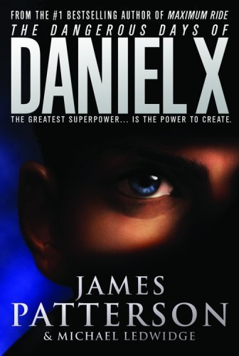 The Dangerous Days of Daniel X Novels & Short Stories