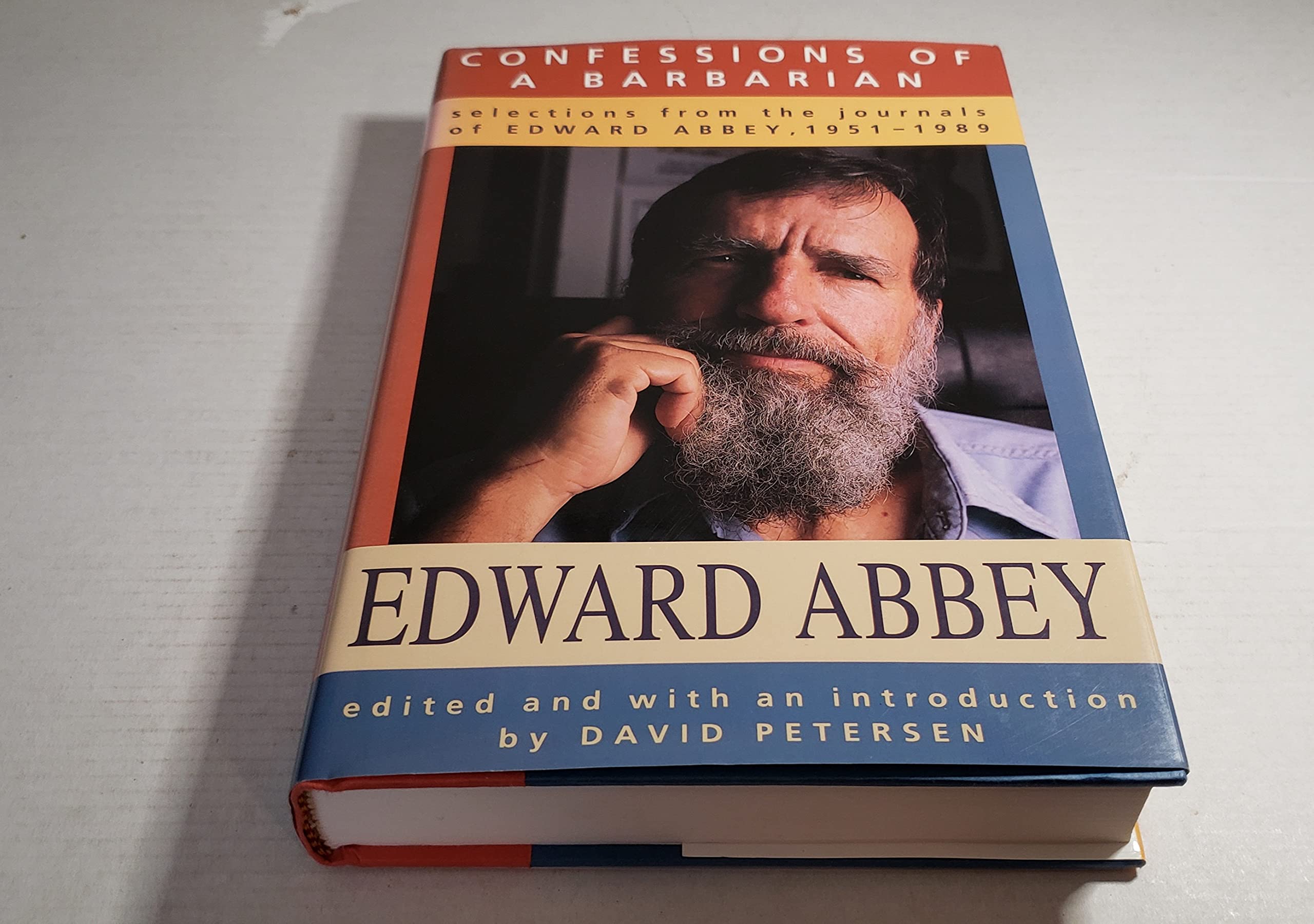 Confessions of a Barbarian: Selections from the Journals of Edward Abbey, 1951-1989 book