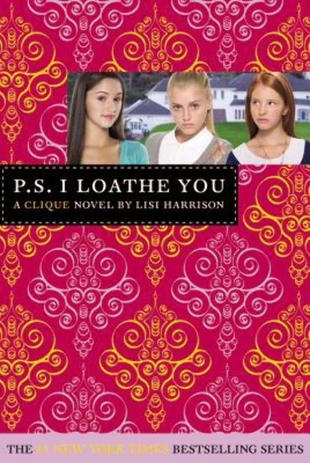 P.S. I Loathe You (The Clique, 10, Band 10) Fiction