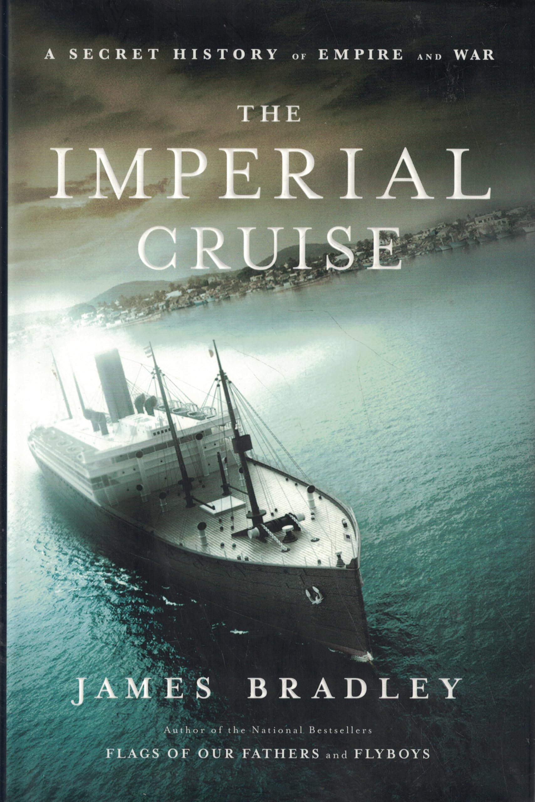 The Imperial Cruise: A Secret History of Empire and War Politics & History