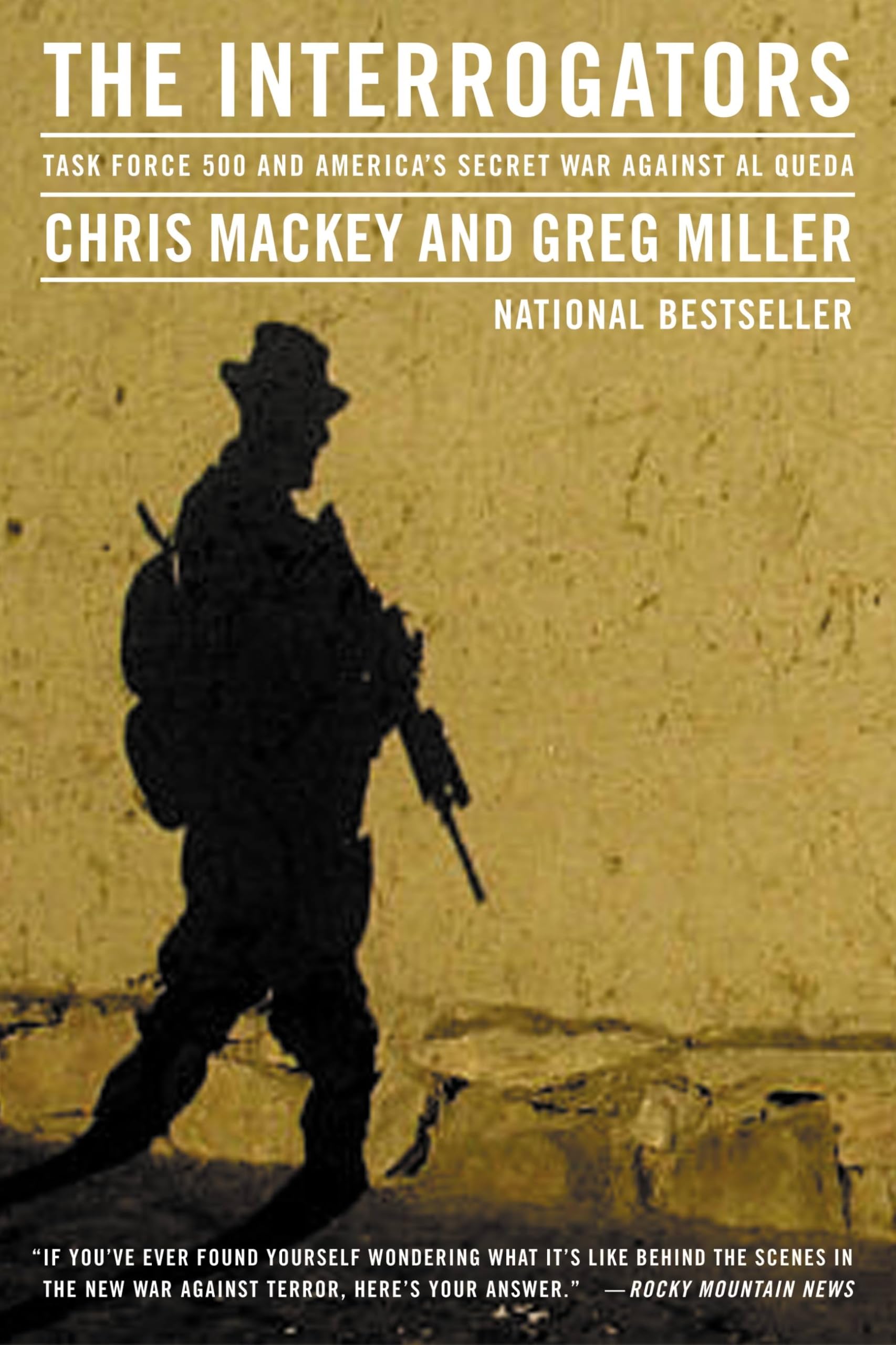 The Interrogators: Task Force 500 and America's Secret War Against Al Qaeda Law