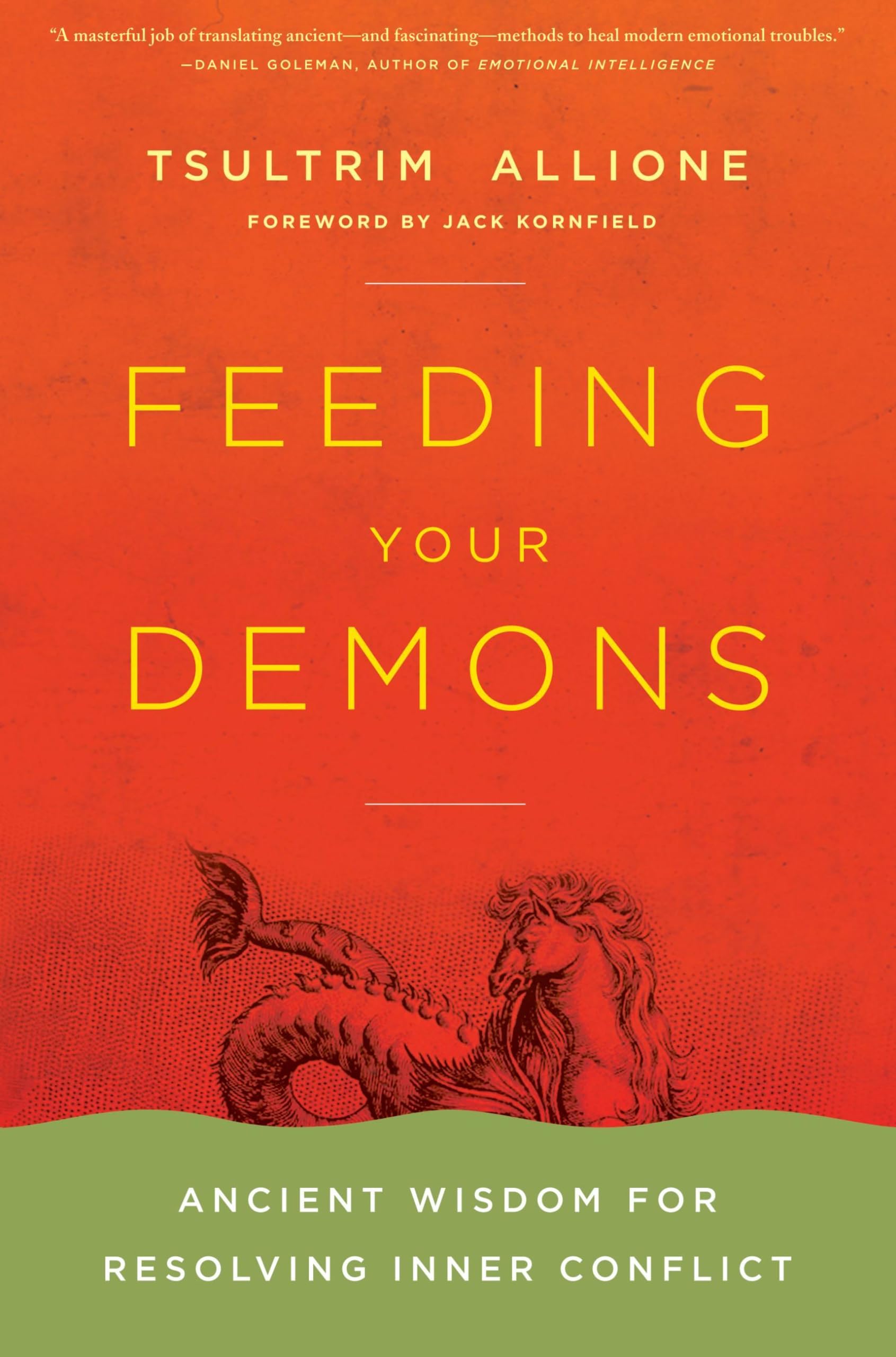 Feeding Your Demons: Ancient Wisdom for Resolving Inner Conflict Health, Nutrition & Fitness