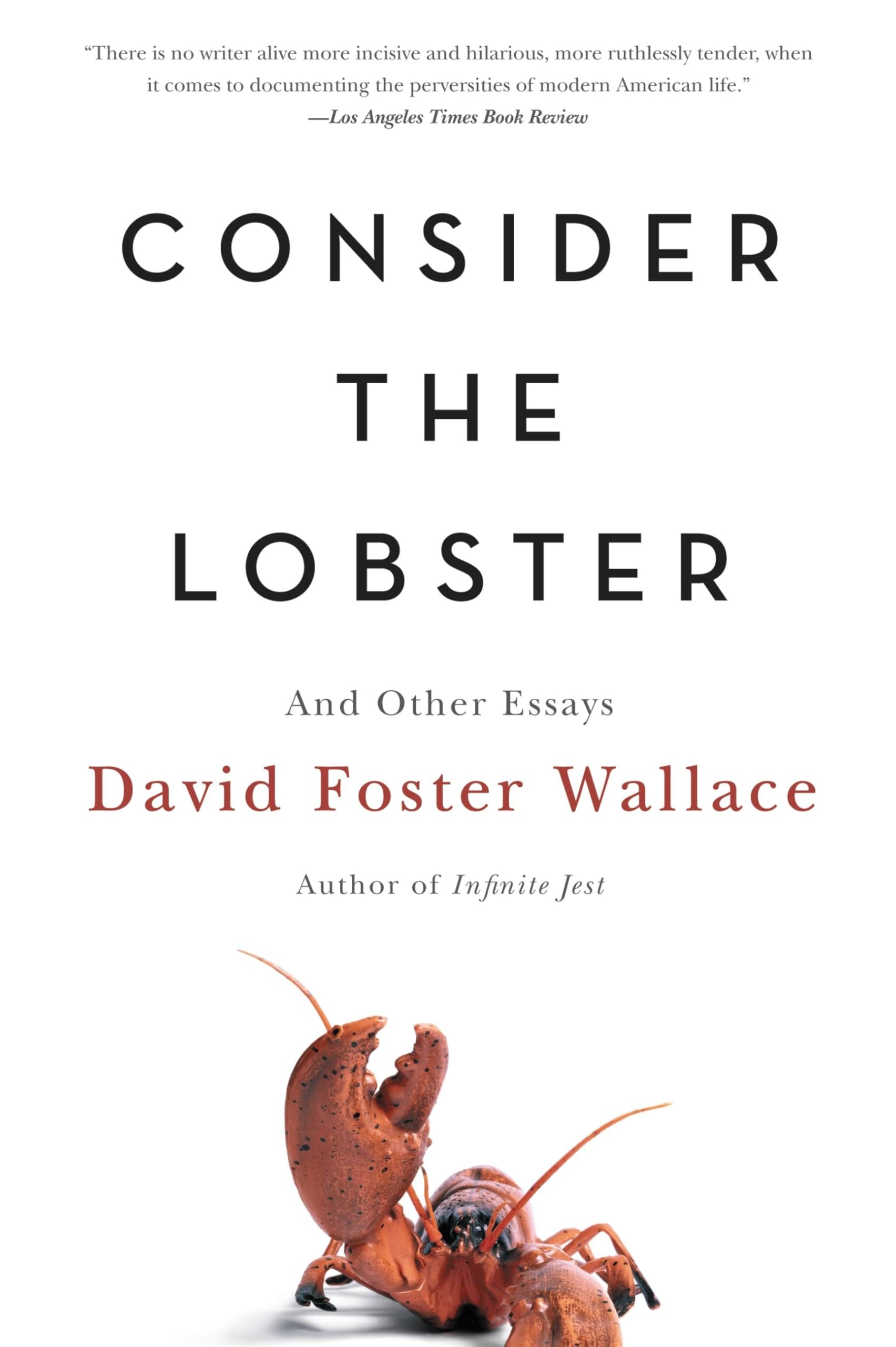 Consider the Lobster: And Other Essays Philosophy