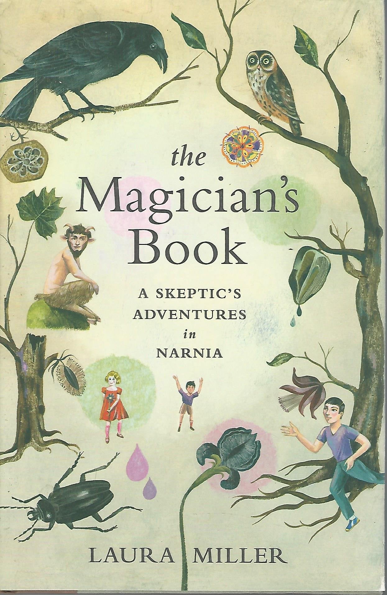 The Magician's Book: A Skeptic's Adventures in Narnia book