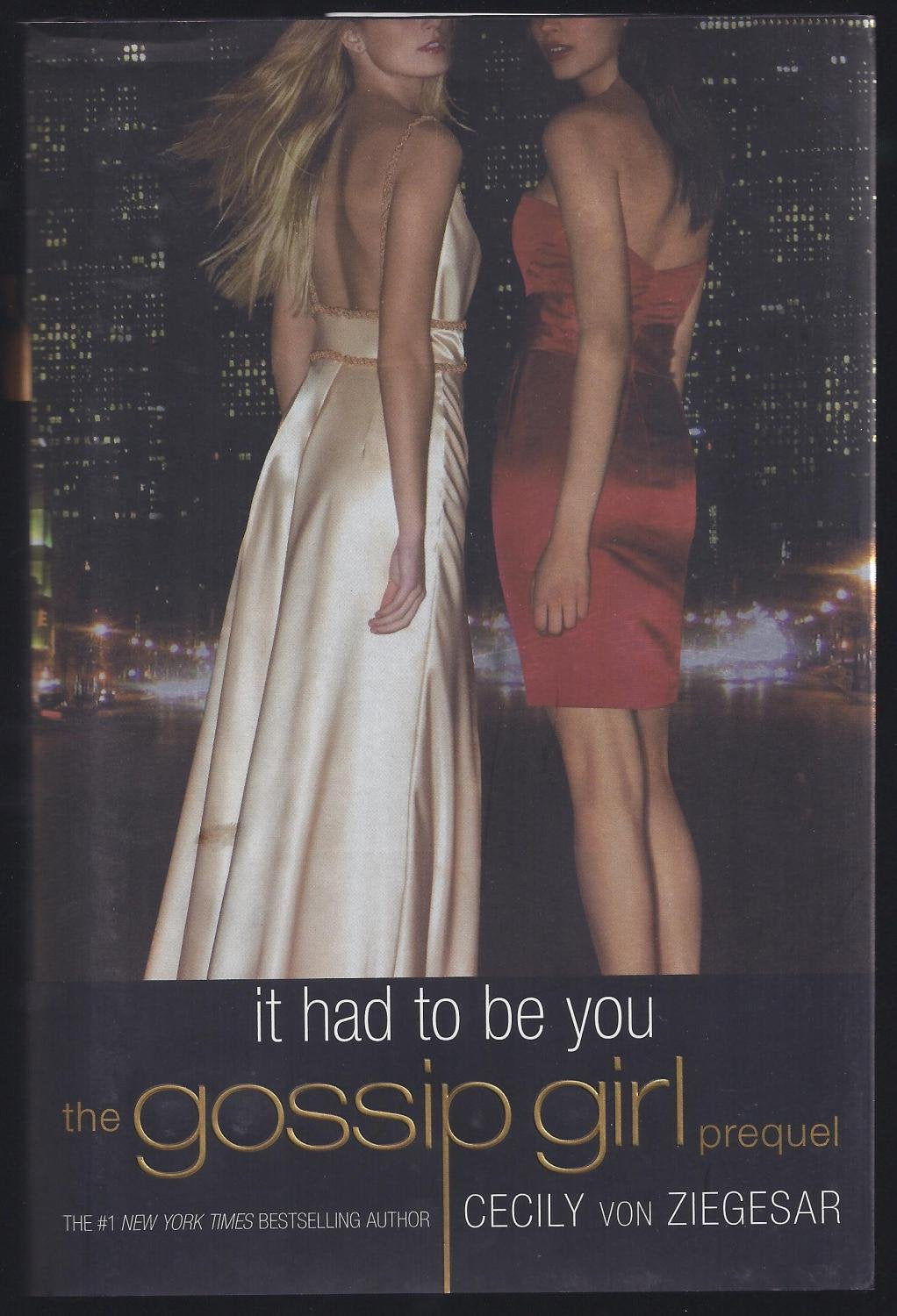 Gossip Girl: It Had to Be You: The Gossip Girl Prequel Non-fiction