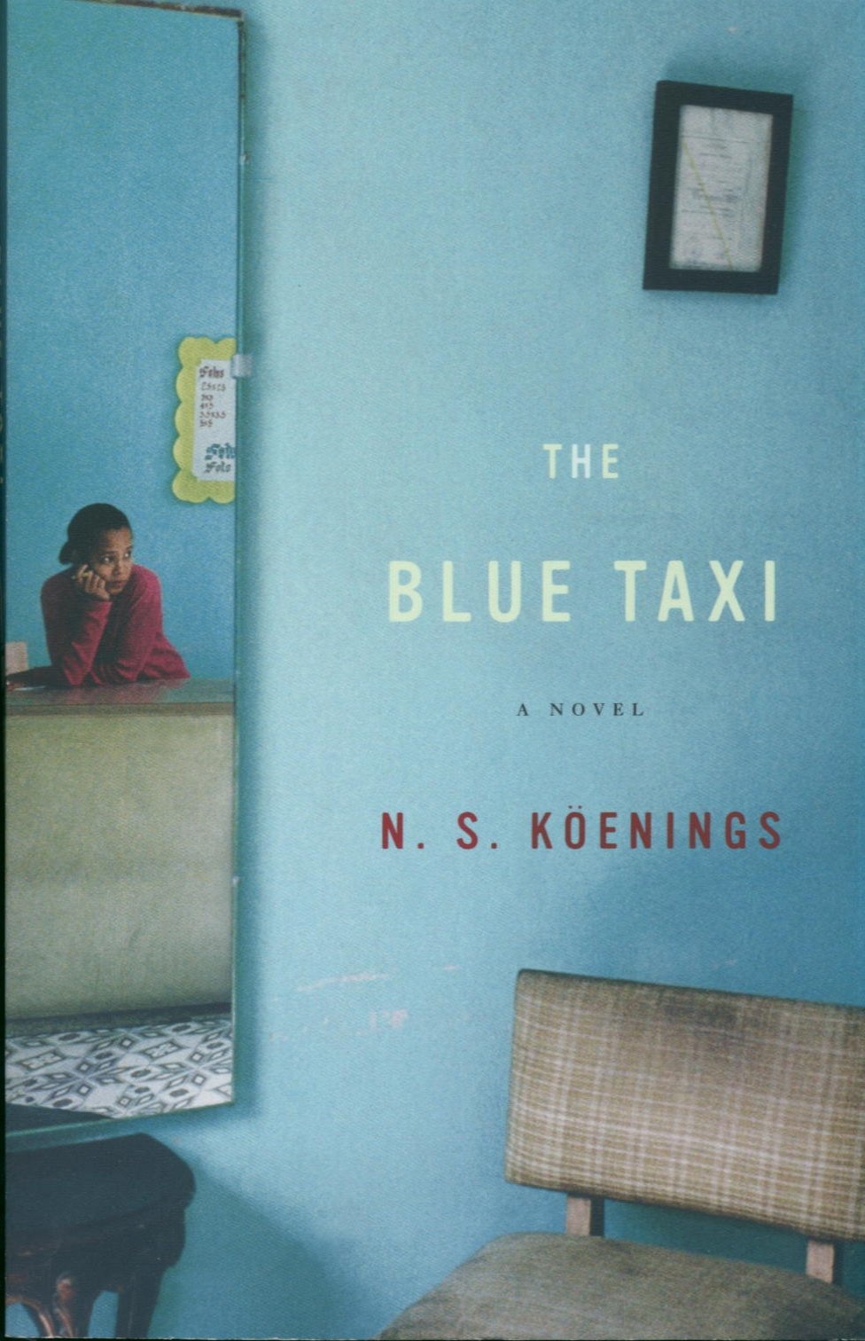 The Blue Taxi: A Novel Contemporary literature