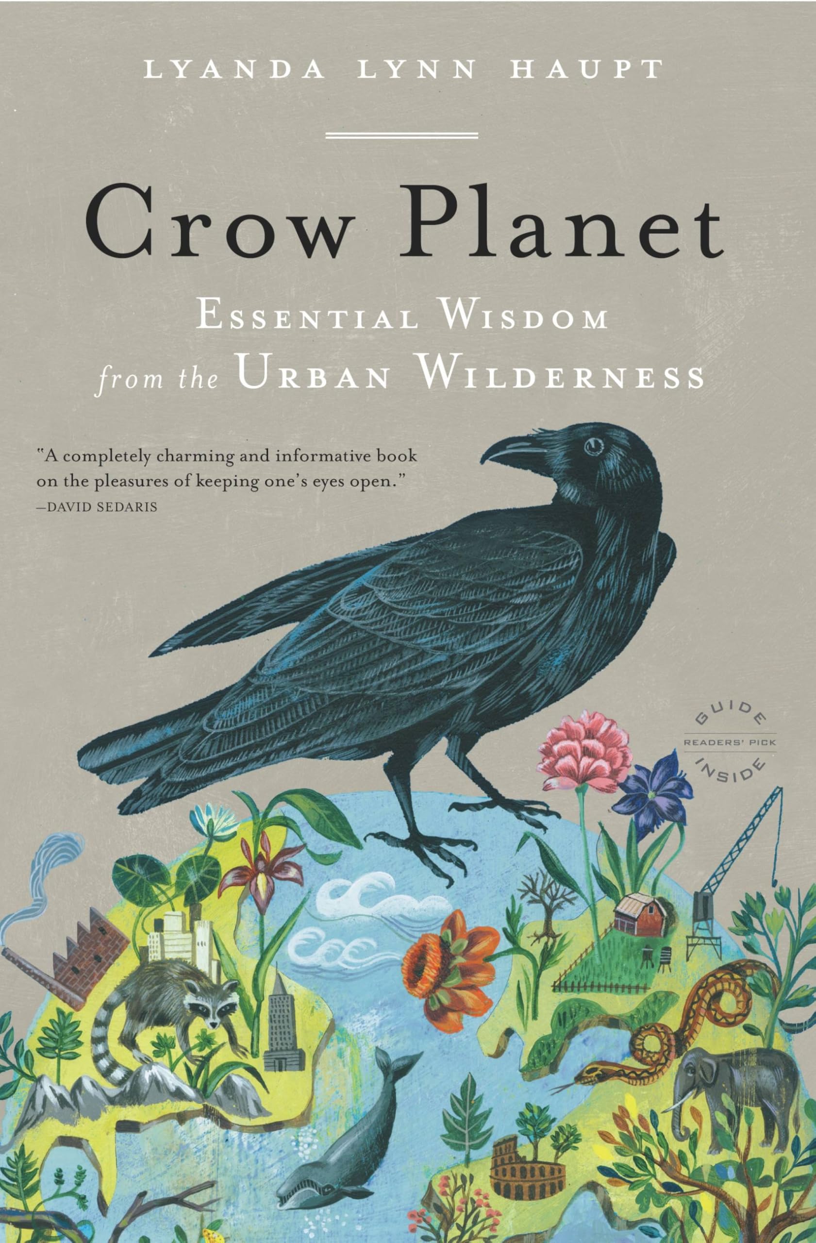 Crow Planet: Essential Wisdom from the Urban Wilderness book
