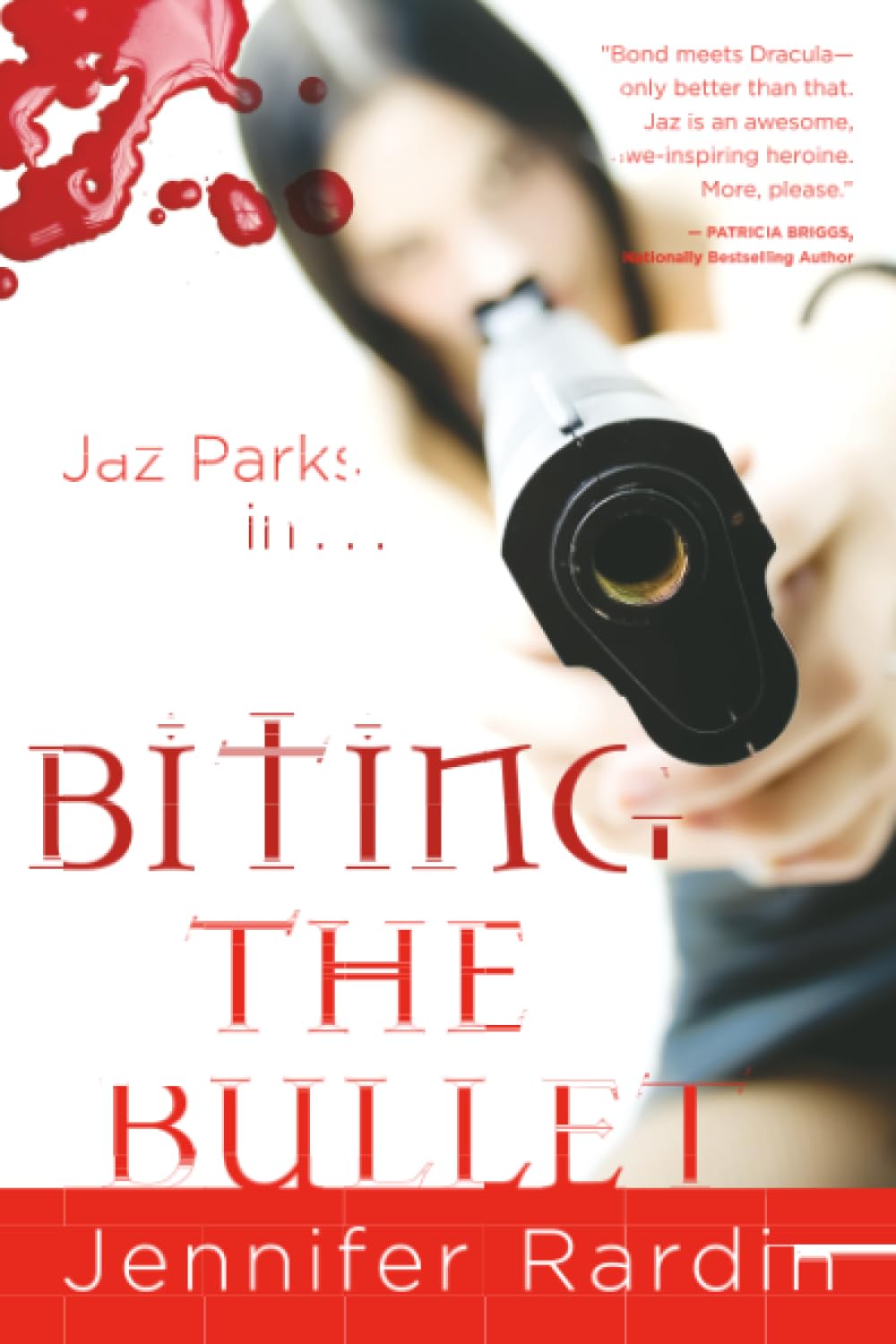 Biting the Bullet: A Jaz Parks Novel (Jaz Parks, 3, Band 3) Contemporary literature