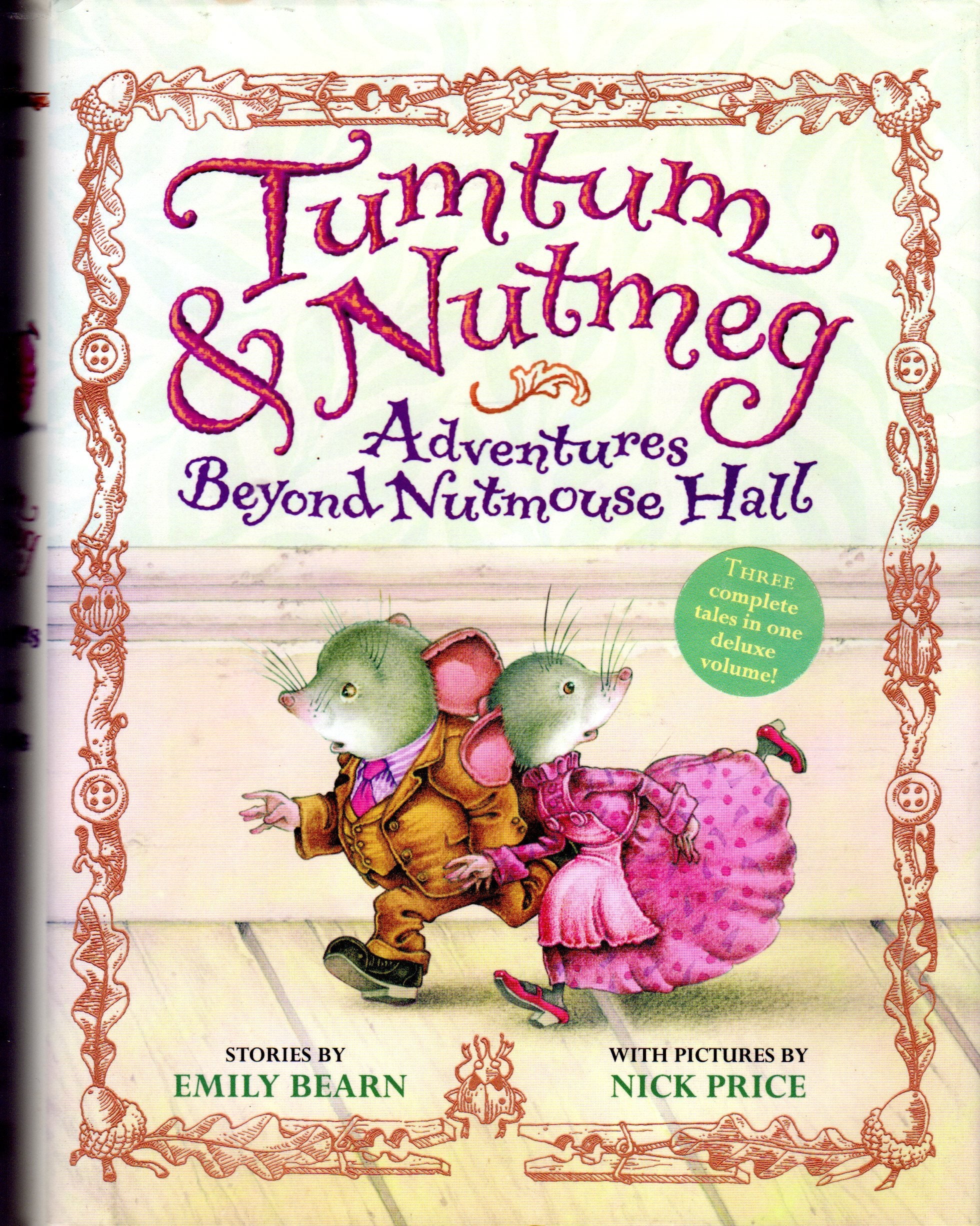 Tumtum & Nutmeg: Adventures Beyond Nutmouse Hall (Tumtum & Nutmeg, 1) Novels & Short Stories