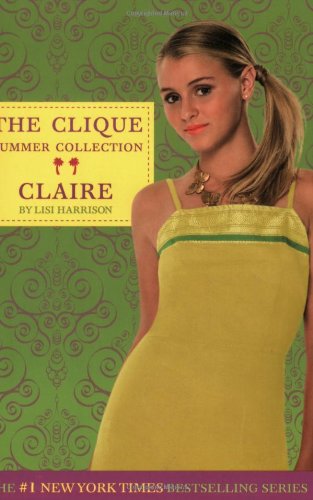 Claire (The Clique Summer Collection, 5, Band 5) Contemporary literature