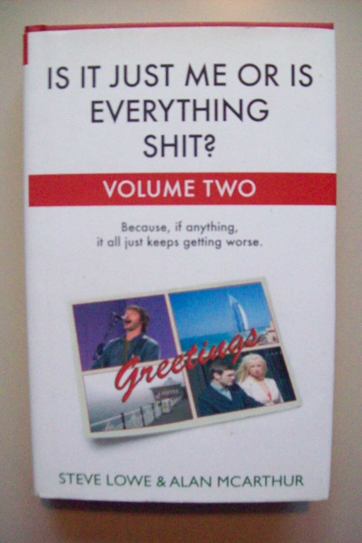 Is It Just Me Or Is Everything Shit? - Volume Two Contemporary literature Books