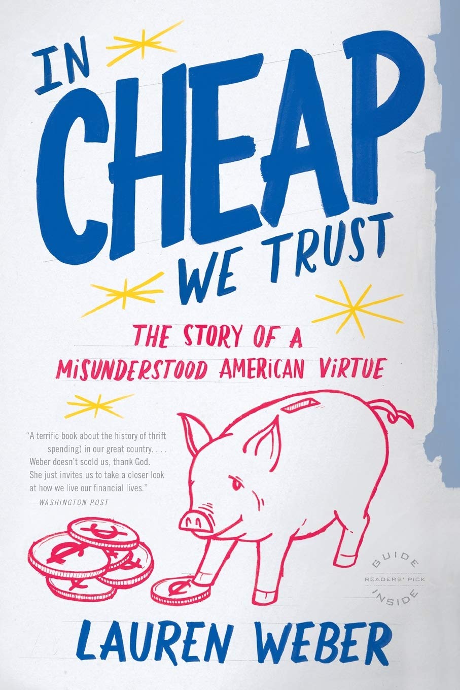 In CHEAP We Trust: The Story of a Misunderstood American Virtue Social Sciences