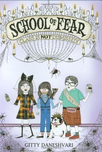 School of Fear: Class Is Not Dismissed! book