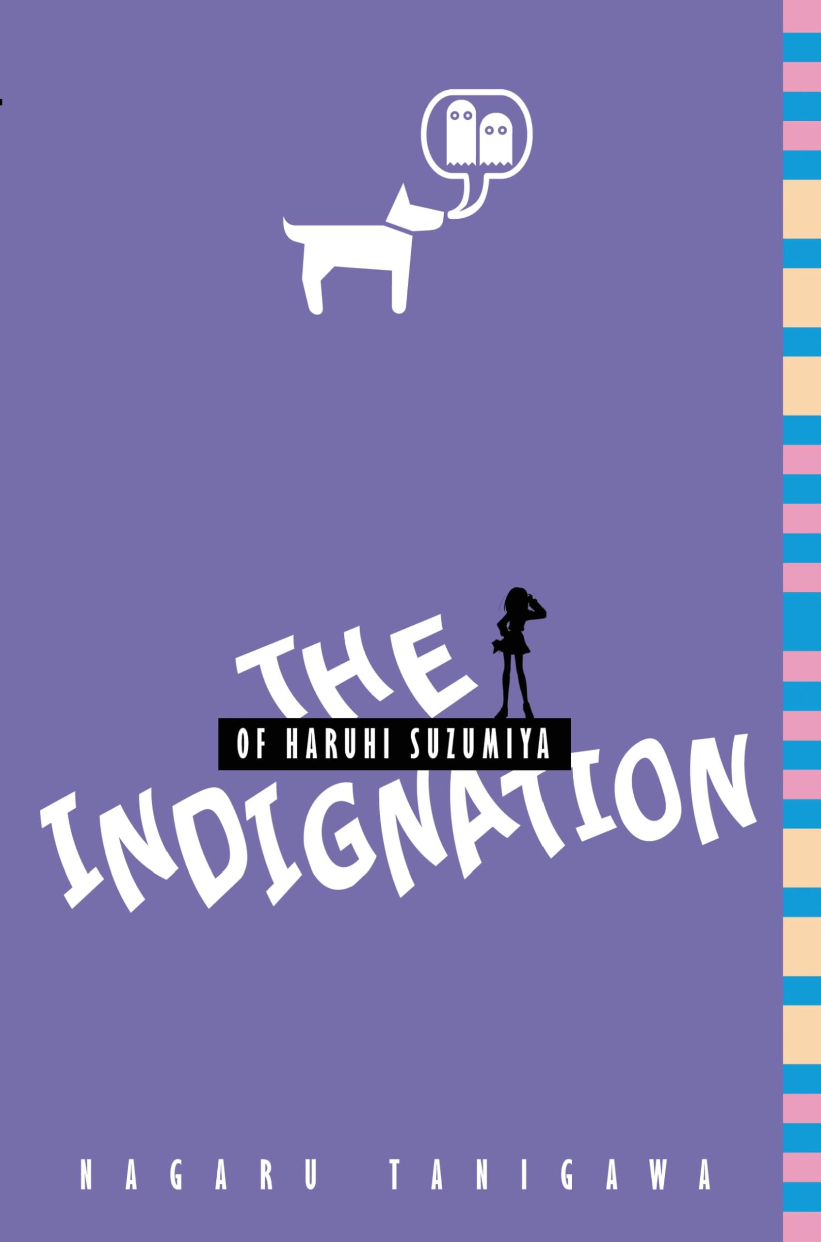 The Indignation of Haruhi Suzumiya (light novel): Volume 8 (HARUHI SUZUMIYA LIGHT NOVEL SC, Band 8) Manga