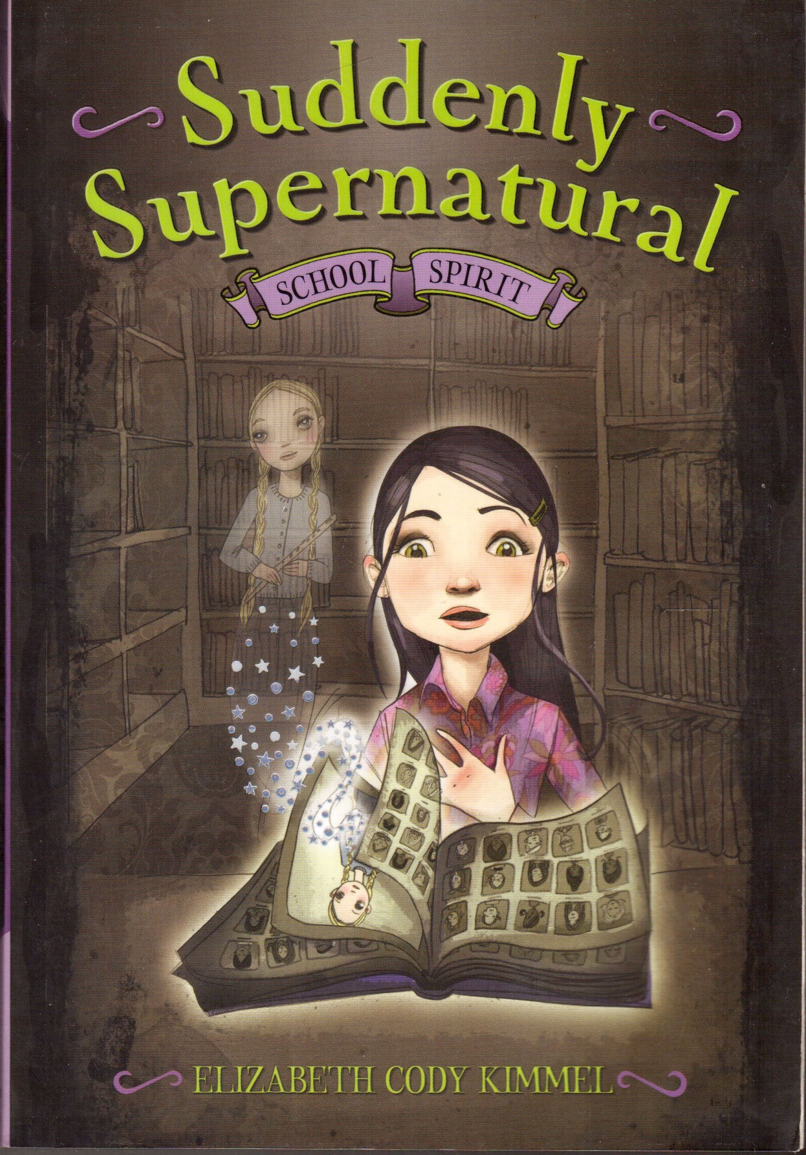 Suddenly Supernatural: School Spirit Books
