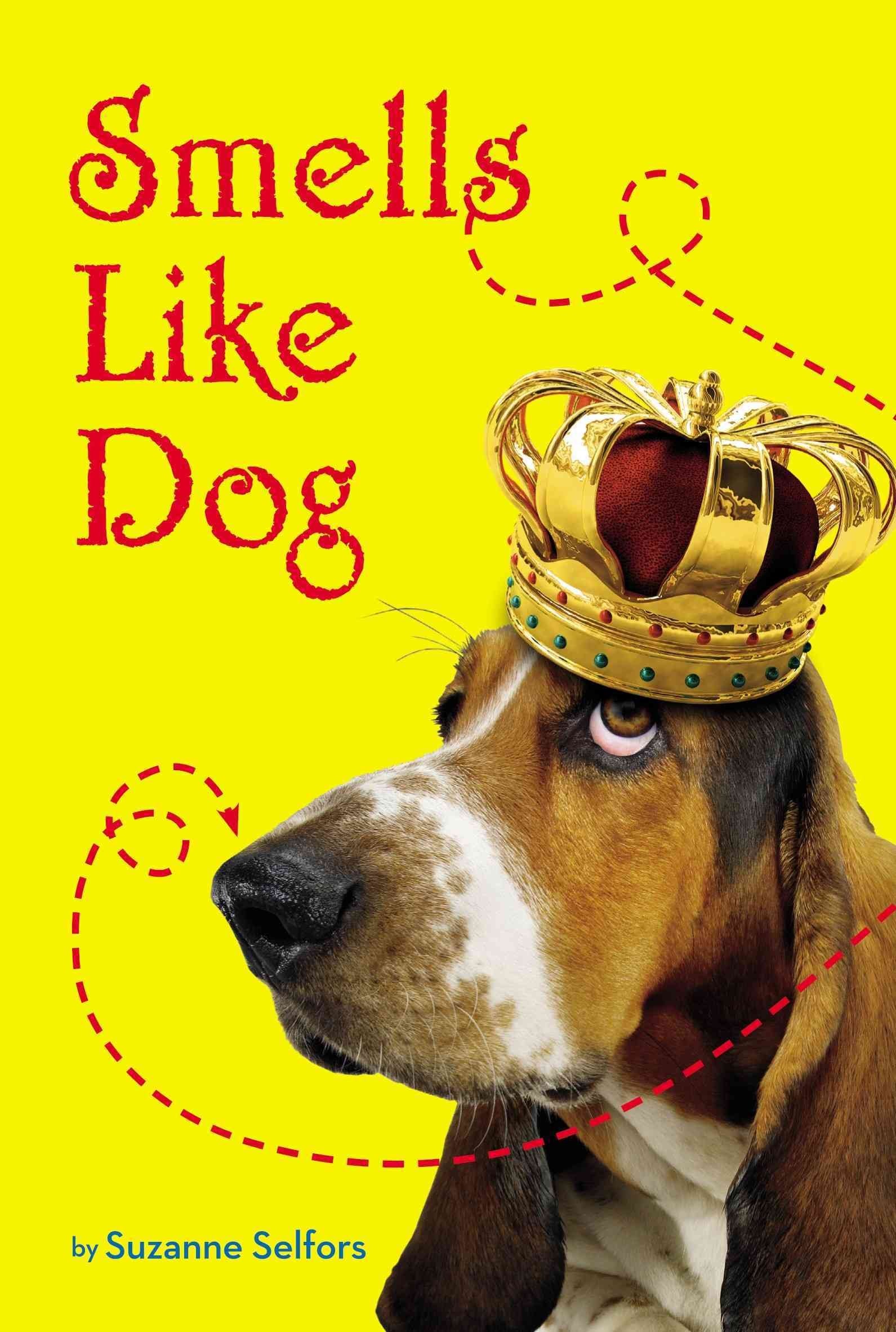 Smells Like Dog: Number 1 in series (Smells Like Dog, 1) Novels & Short Stories
