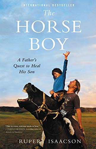 The Horse Boy: A Father's Quest to Heal His Son Memories