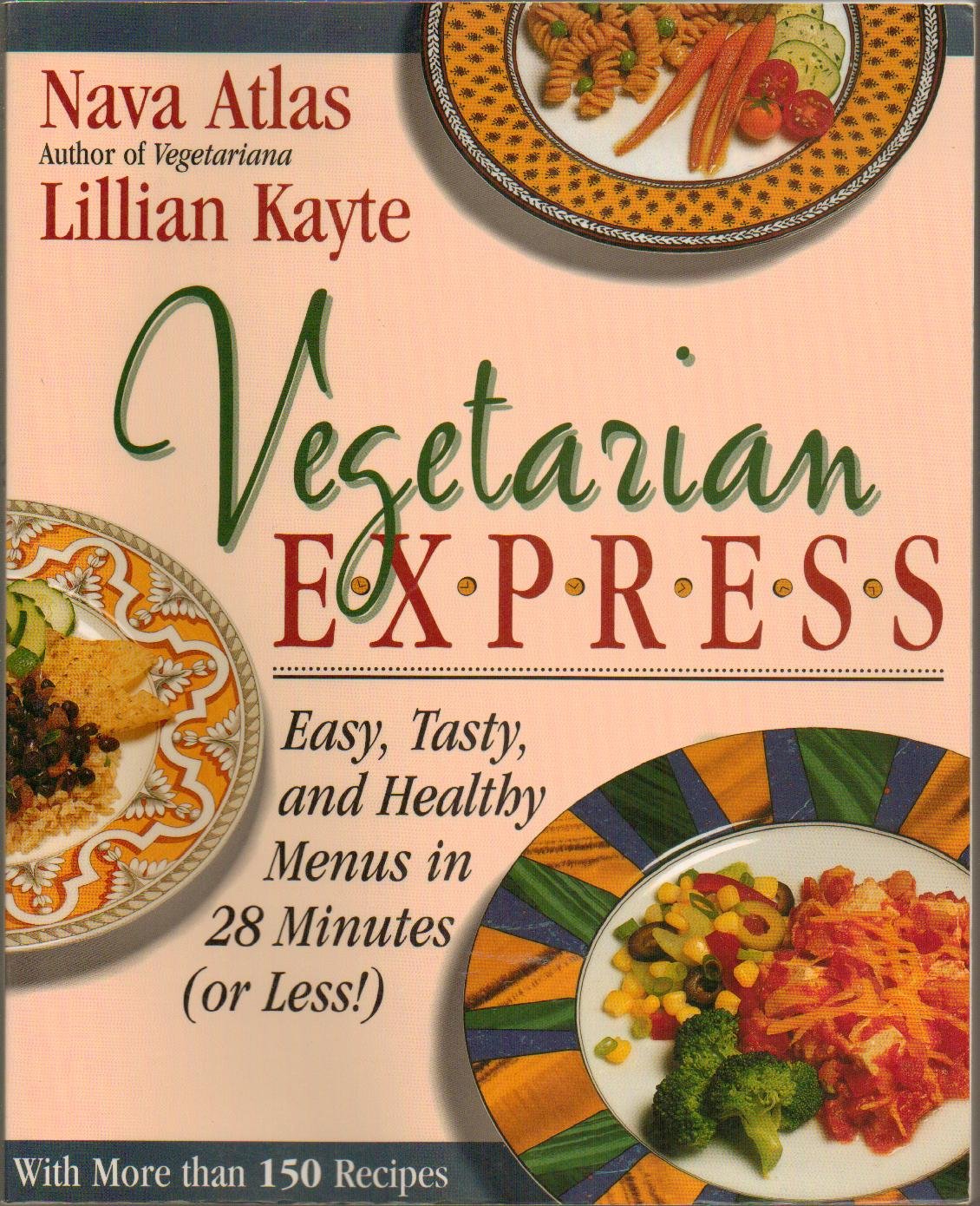 Vegetarian Express: Easy, Tasty, and Healthy Menus in 28 Minutes (Or Less) Leisure, Home & Garden