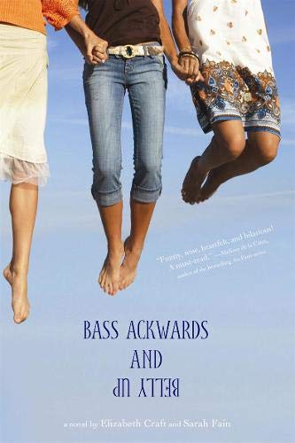 Bass Ackwards and Belly Up: A Novel (Bass Ackwards and Belly Up, 1) Fiction