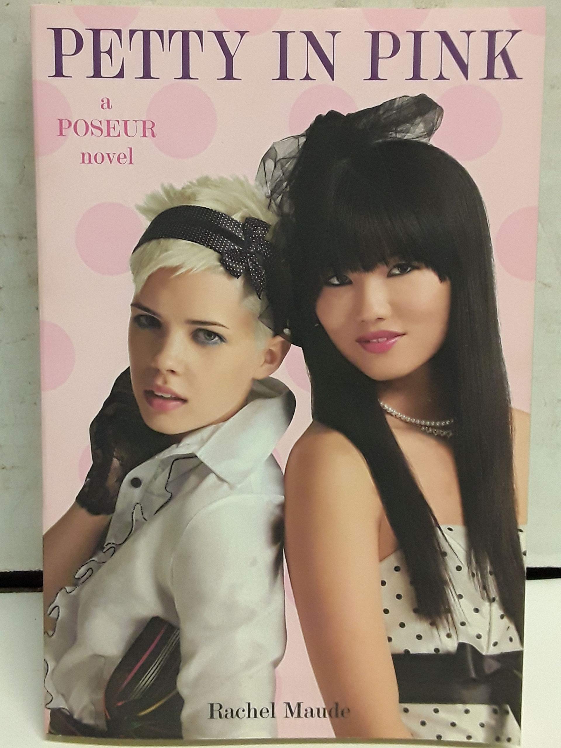 Petty in Pink: A Trend Set Novel (Poseur, 3, Band 3) Fiction