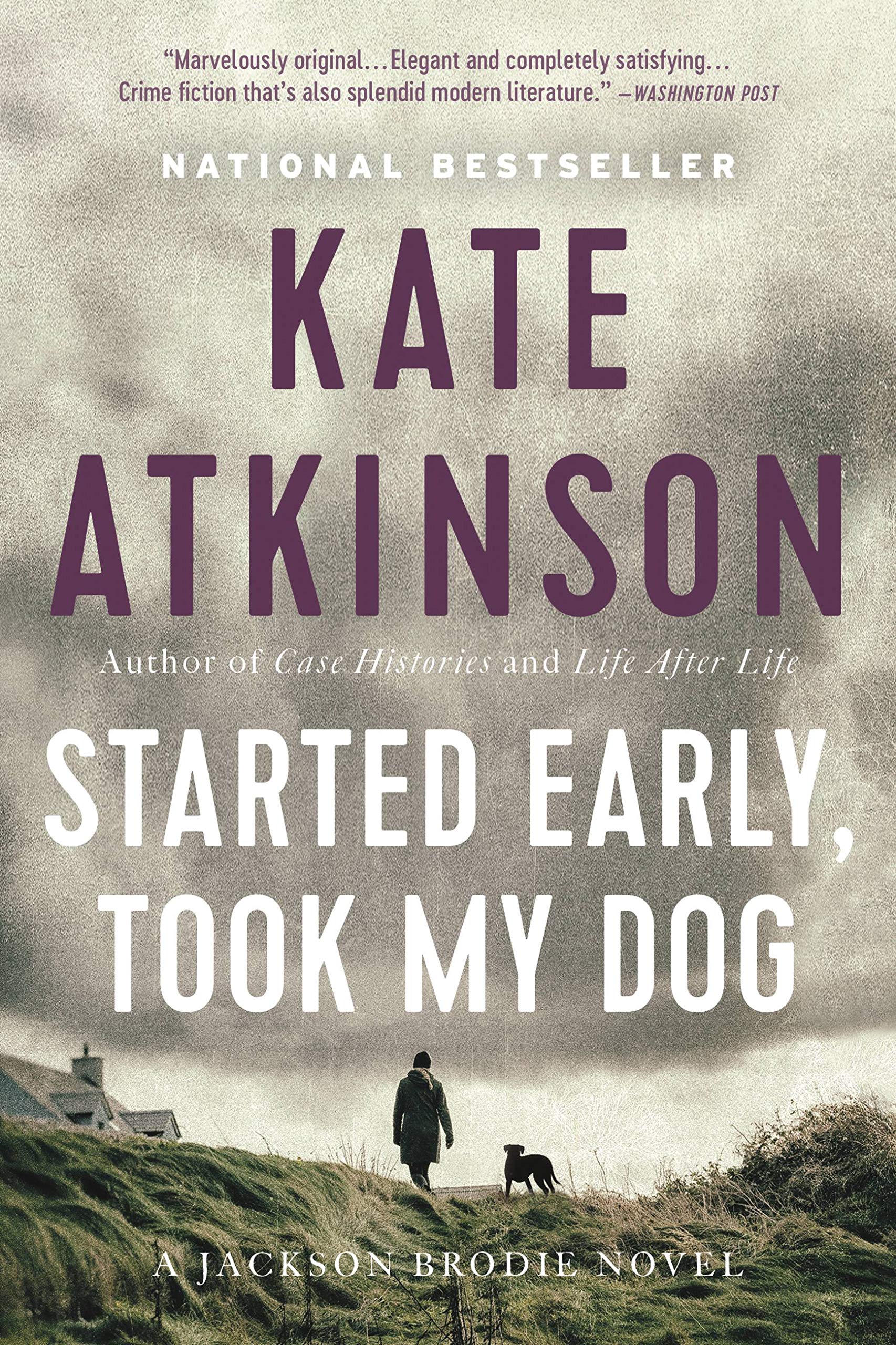 Started Early, Took My Dog: A Novel (Jackson Brodie, 4, Band 4) Contemporary literature