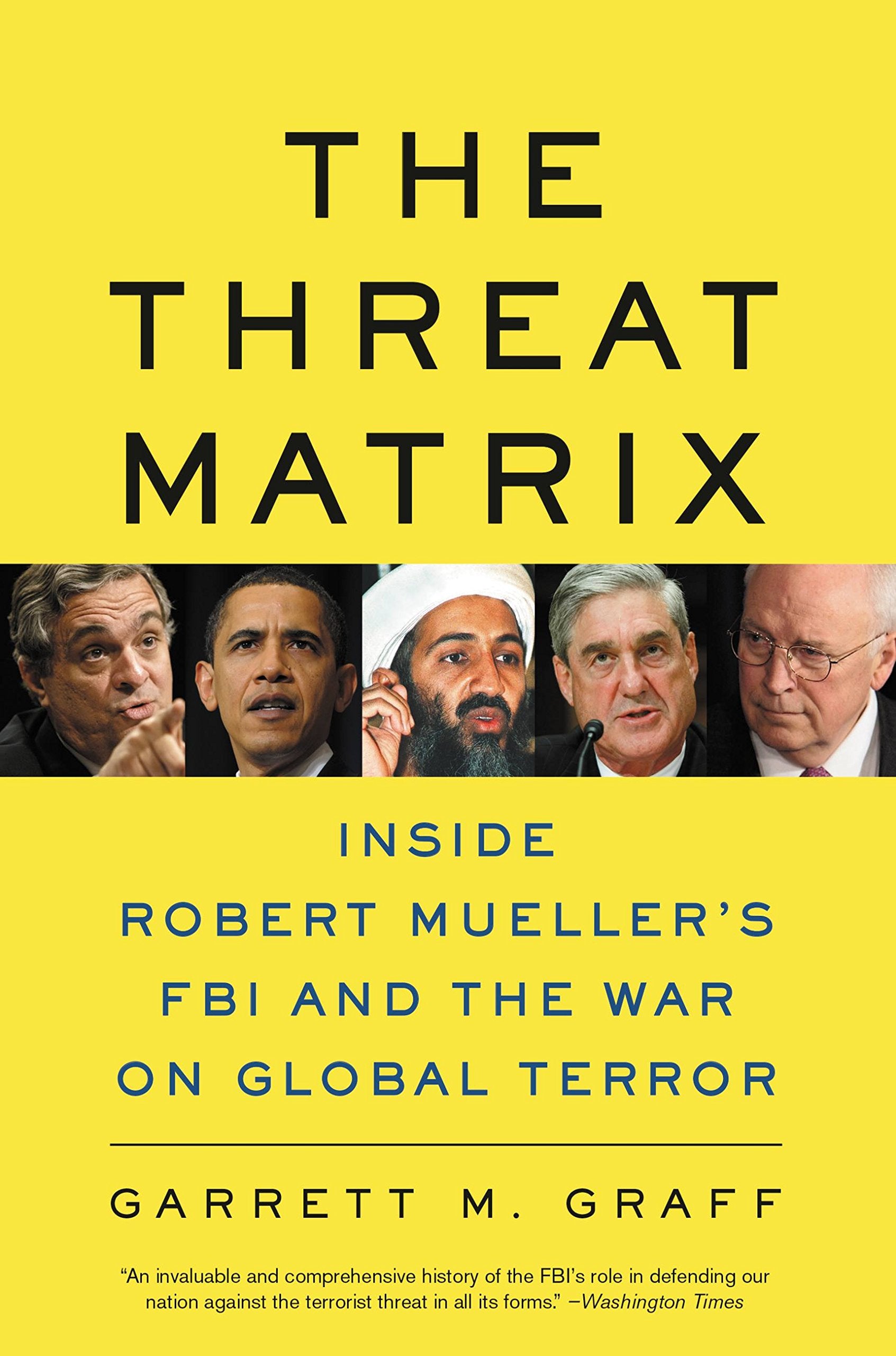 The Threat Matrix: Inside Robert Mueller's FBI and the War on Global Terror Law