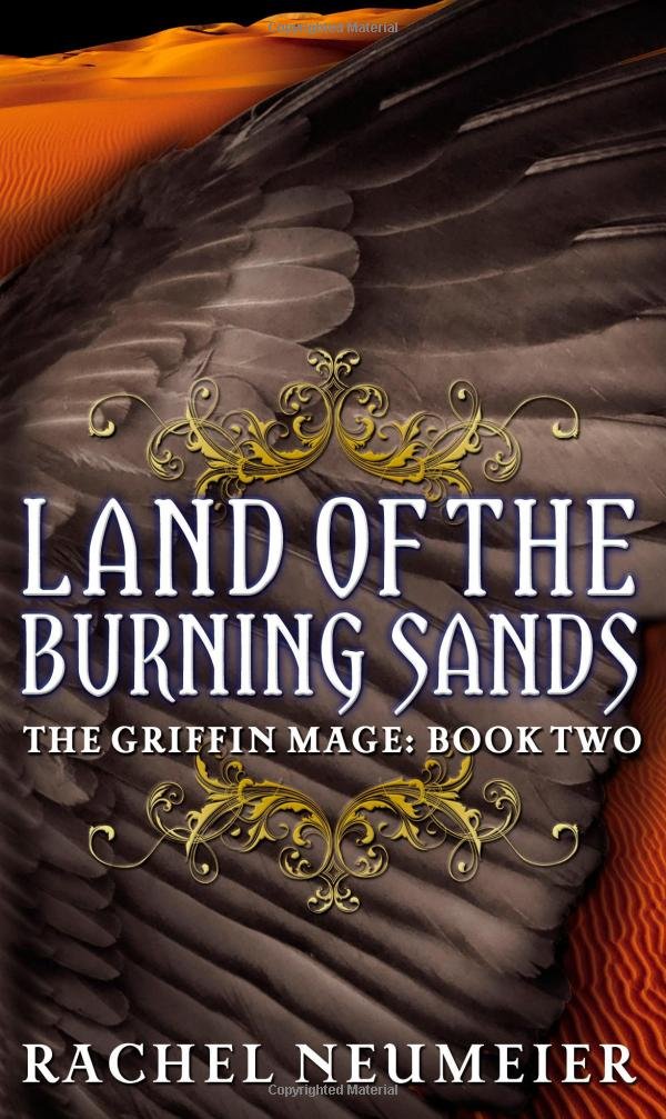 Land of the Burning Sands (The Griffin Mage Trilogy, 2, Band 2) Fairy Tales & Legends