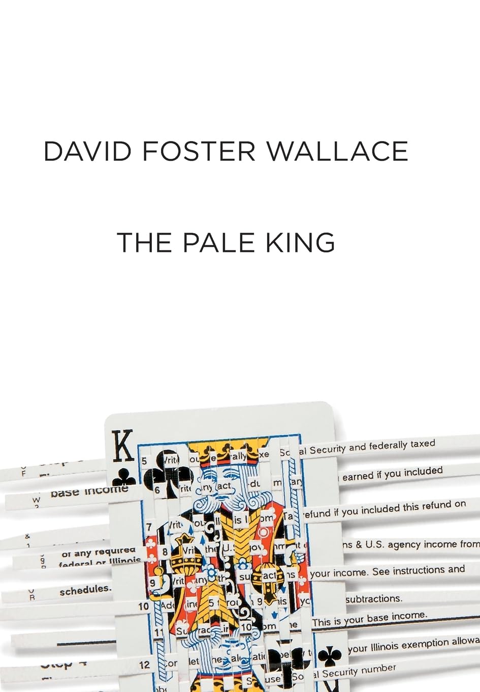 The Pale King: An Unfinished Novel Classics
