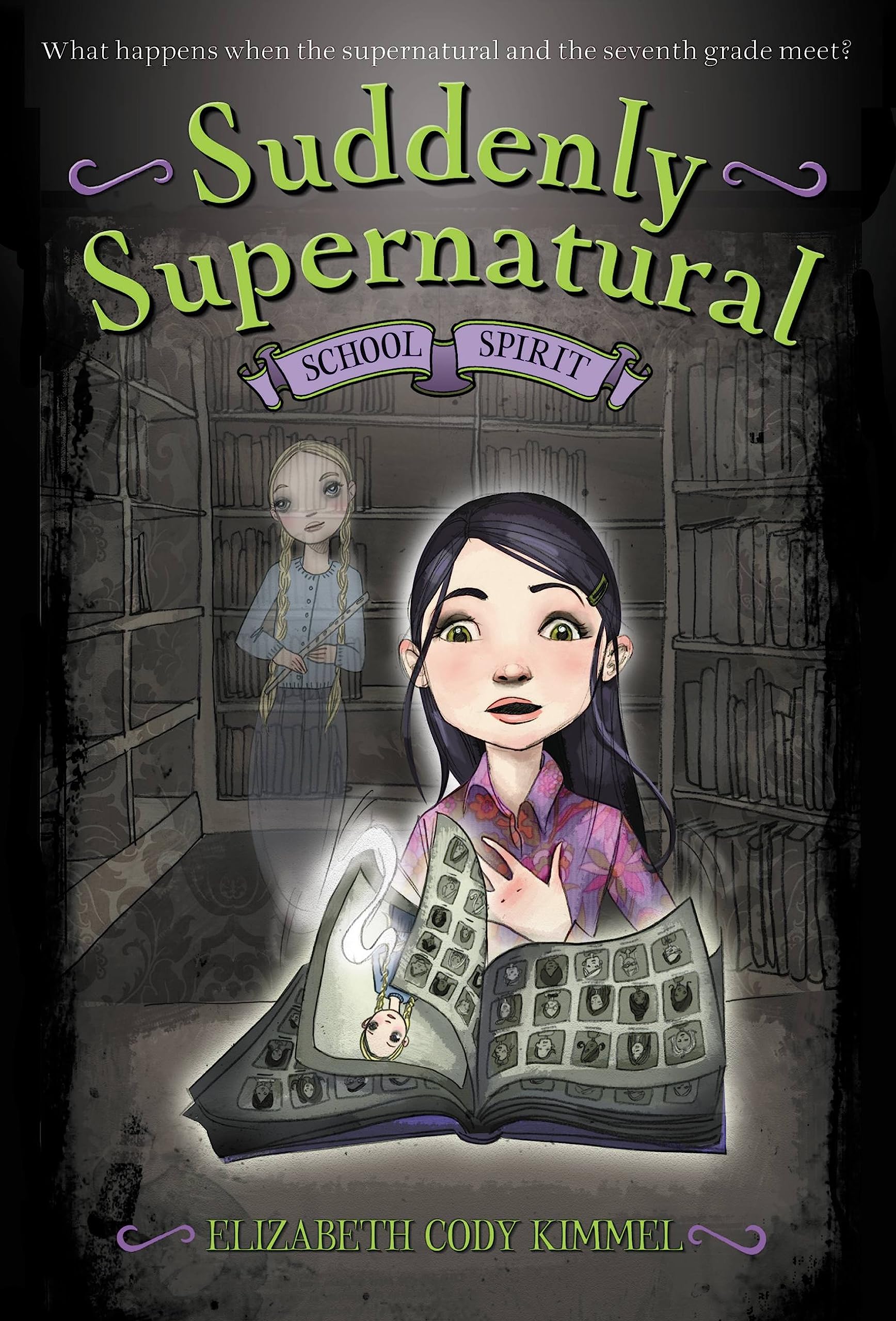 Suddenly Supernatural: School Spirit book