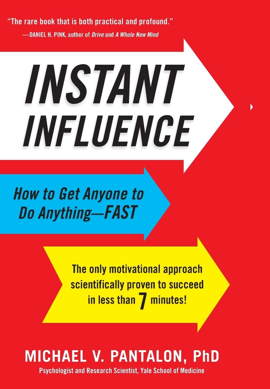 Instant Influence: How to Get Anyone to Do Anything--Fast Law
