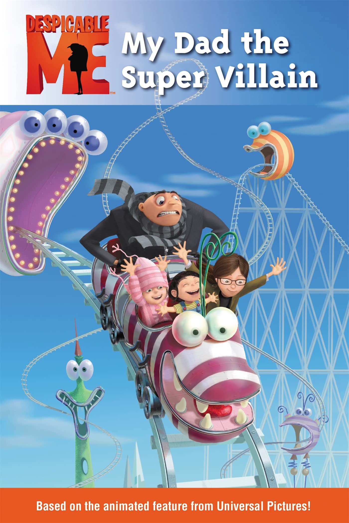 Despicable Me: My Dad the Super Villain Non-fiction