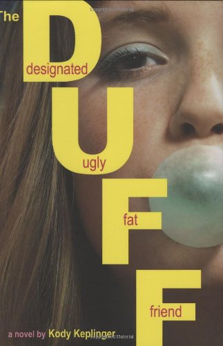 The DUFF: (Designated Ugly Fat Friend) Fiction