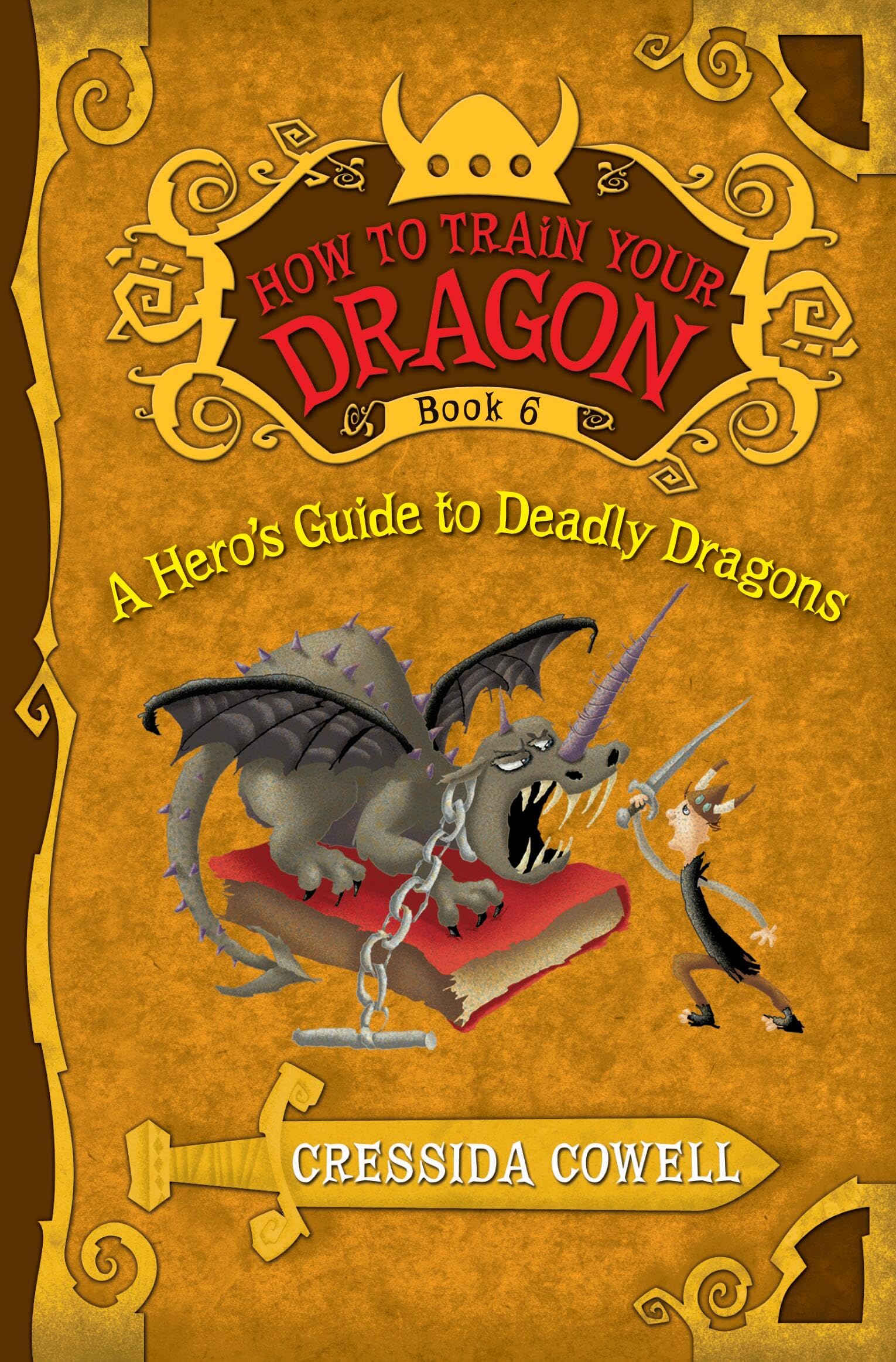 How to Train Your Dragon: A Hero's Guide to Deadly Dragons Non-fiction