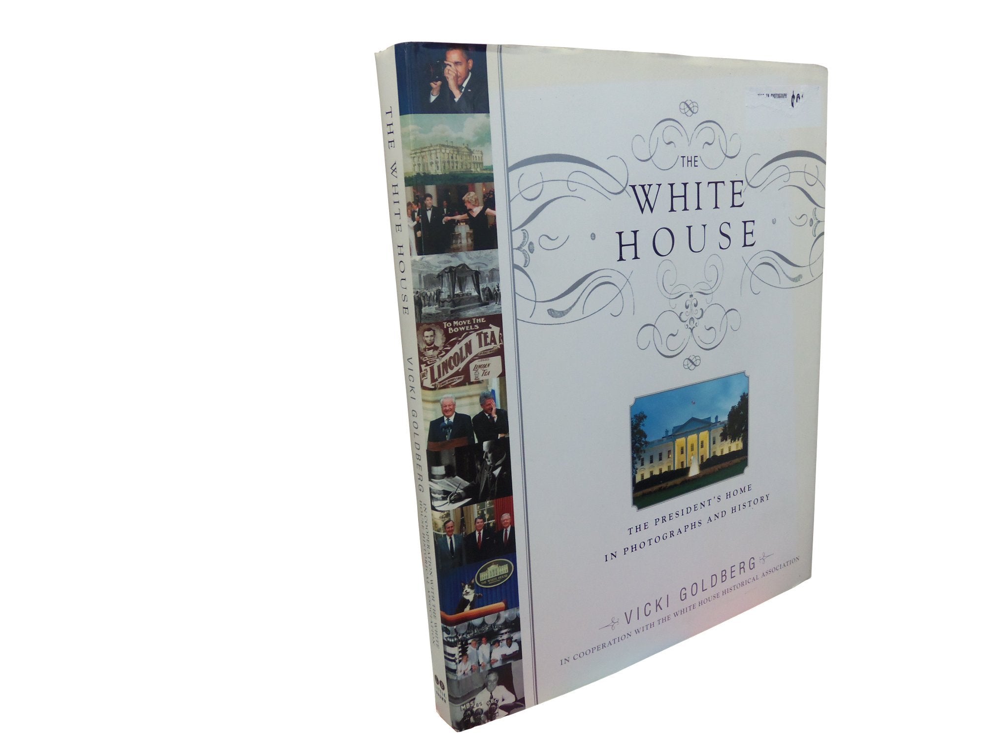 The White House: The President's Home in Photographs and History Memories